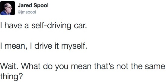 I have a self-driving car. I drive it myself.